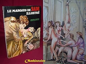 Le Marquis de Sade Illustré - Justine & Juliette, Toutes Les Estampes