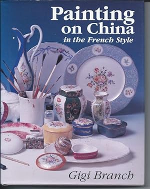 PAINTING ON CHINA in the French Style
