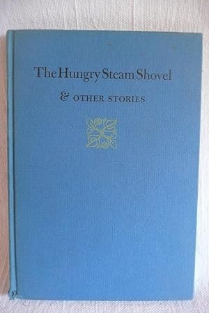 The Hungry Steam Shovel & Other Stories