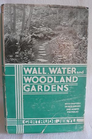Wall, Water and Woodland Gardens
