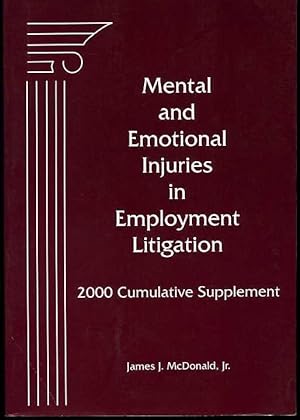 Mental and Emotional Injuries in Employment Litigation: 2000 Cumulative Supplement