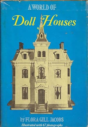 A WORLD OF DOLL HOUSES.