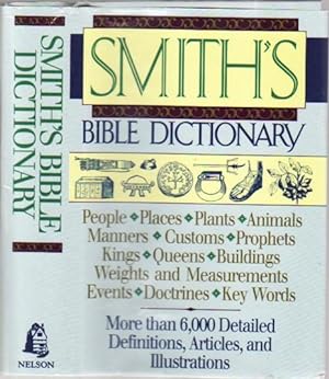 A Dictionary of the Bible .fully Illustrated