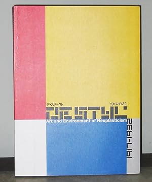 De Stijl: Art and Environment of Neoplasticism, 1917-1932