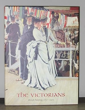 The Victorians British Painting 1837-1901