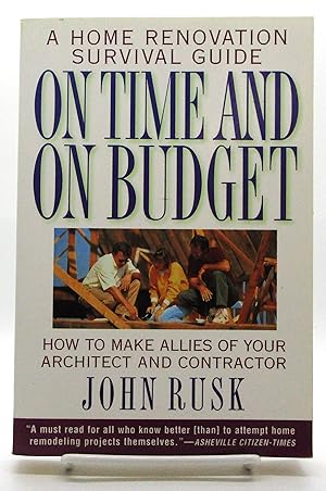 On Time and On Budget: A Home Renovation Survival Guide
