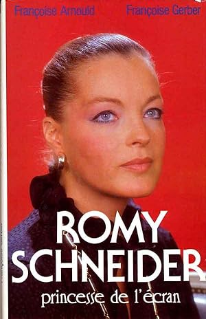 Romy Schneider princesse de l'écran
