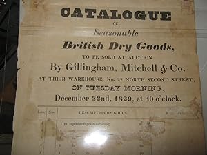 Catalogue of Seasonable British Dry Goods to be Sold at Auction By Gillingham, Mitchell & Co. At ...