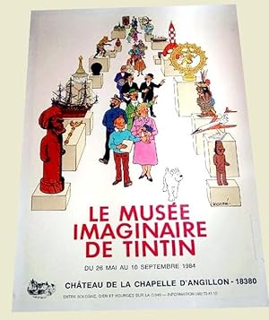 Affiche (entoilée) en couleurs d'HERGE. Le Musée imaginaire de Tintin. Château de la chapelle d'....