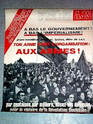 Affiche des années 70 de l'Alliance des jeunes pour le socialisme - AJS- Ton armes est l'organisa...
