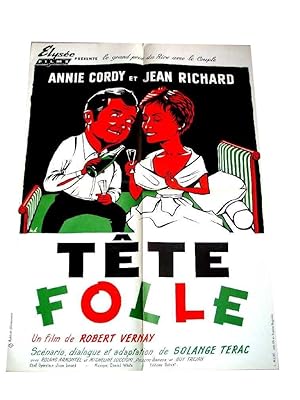 TÊTE FOLLE - Un film de (Robert Vernay.