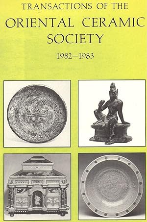 Transactions of the Oriental Ceramic Society 1982 - 1983 Volume 47 OVERSIZE.