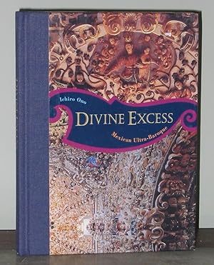 Divine Excess: Mexican Ultra-Baroque
