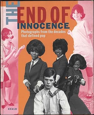 The End of Innocence / Photographs from the decades that defined pop (MARY WILSON'S COPY)