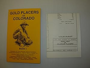 Gold Placers of Colorado (Book 1 of 2 books) (Quarterly of the Colorado School of Mines, Volume 6...