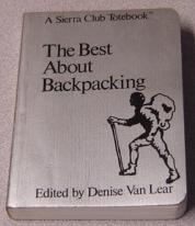 The Best About Backpacking (a Sierra Club Totebook)
