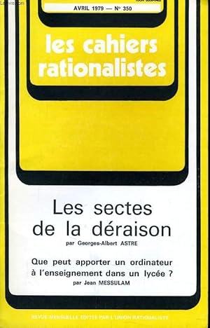 LES CAHIERS RATIONALISTES N°350 - LES SECTES DE LA DERAISON