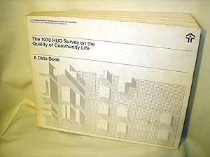 The 1978 HUD Survey on the Quality of Community Life: A Data Book