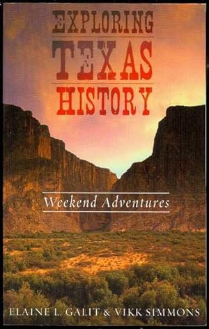 Exploring Texas History: Weekend Adventures