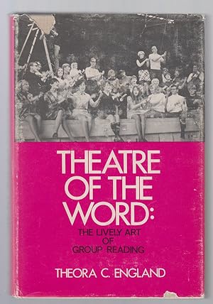 Theatre of the Word: The Lively Art of Group Reading