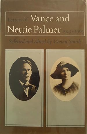 Letters Of Vance and Nettie Palmer 1915-1963