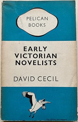 Early Victorian Novelists - Essays In Revaluation