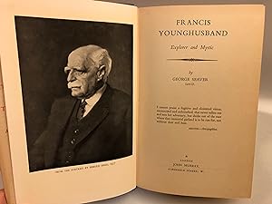 Francis Younghusband: Explorer and Mystic