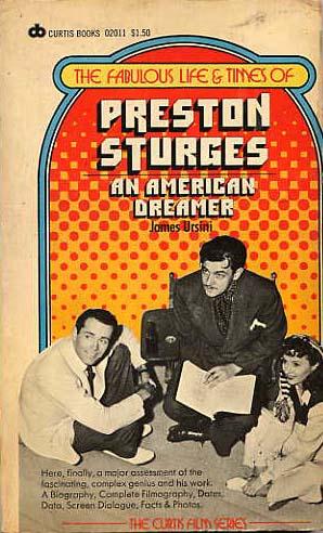 The Fabulous Life & Times Of Preston Sturges, An American Dreamer