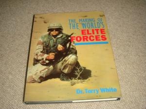 The Making of the World's Elite Forces (1st edition hardback)