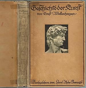 Ernst Wickenhagens Geschichte der Kunst m. e. Anh. über d. Musikgeschichte : Mit 21 Kunstbeilagen...
