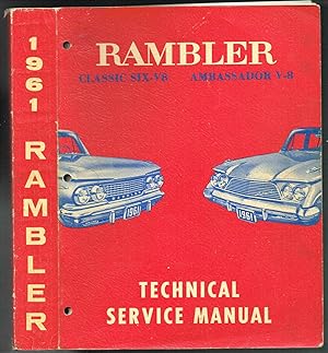 RAMBLER 1961 TECHNICAL SERVICE MANUAL: CLASSIC SIX-V8 & AMBASSADOR V-8