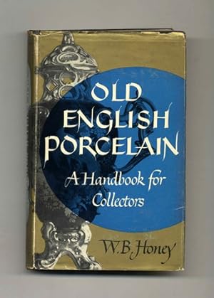 Old English Porcelain: A Handbook for Collectors