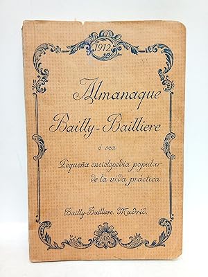 Almanaque Bailly-Bailliere: Pequeña enciclopedia popular de la vida práctica. 1912