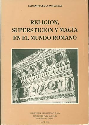 Religión, superstición y magia en el mundo romano