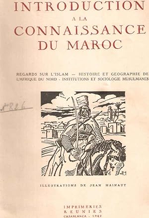 Introduction à la connaissance du Maroc.regards sur l'Islam.Histoire et géographie de l'Afrique d...