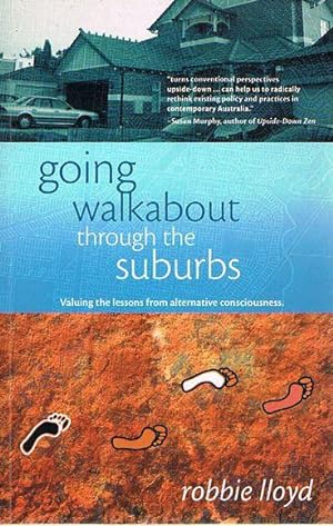Going Walkabout Through the Suburbs: Valuing the lessons from alternative consciousness