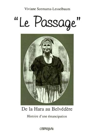 LE PASSAGE Du Hara Au Belvèdère