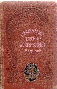 TASCHENWÖRTERBUCH DER ENGLISCHEN UND DEUTSCHEN SPRACHE (TEIL I, ENGLISCH-DEUTSCH