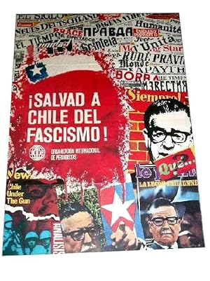 Affiche en couleurs - i SALVAD A CHILE DEL FASCIMO! - OIP (Organizacion Internacional del Periodi...