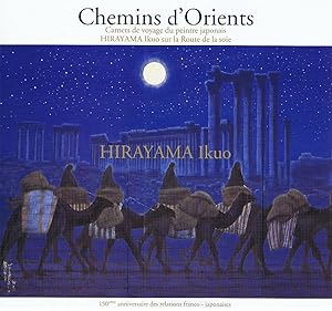 HIRAYAMA IKUO / Chemins d'Orients