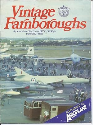 VINTAGE FARNBOROUGHS : a Pictorial Record of SBAC Displays from 1932 - 1958
