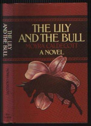The Lily and the Bull - A Novel Set in Minoan Crete