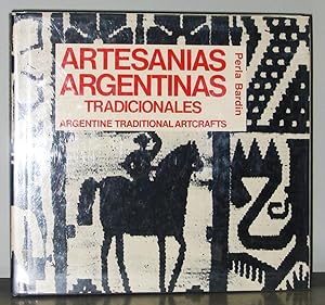 Artesanias Argentinas Tradicionales: Argentine Traditional Artcrafts