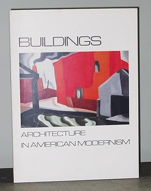Buildings: Architecture in American Modernism