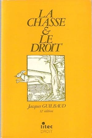 La Chasse & ( et ) Le Droit