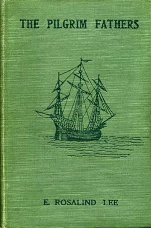 The Pilgrim Fathers : Their Trials and Adventures