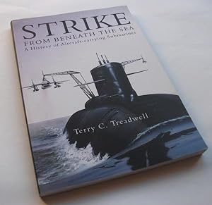 Strike from Beneath the Sea: A History of Aircraft-carrying Submarines