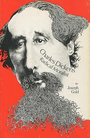 Charles Dickens: Radical Moralist