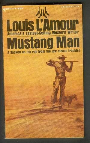 MUSTANG MAN. ( Bantam Books #E3055 ); SACKETT Novel.