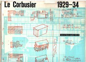 Le Corbusier et Pirre Jeanneret 1929-34 (vol.3)